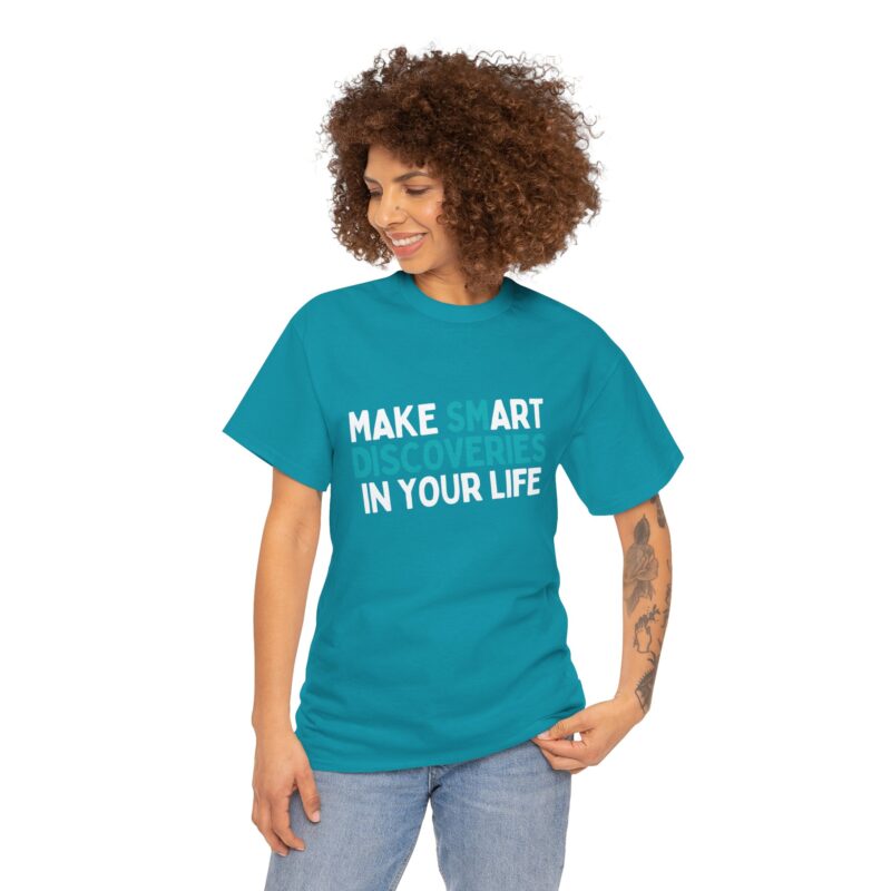 Teal Make Smart Discoveries Unisex Tee - Image 3