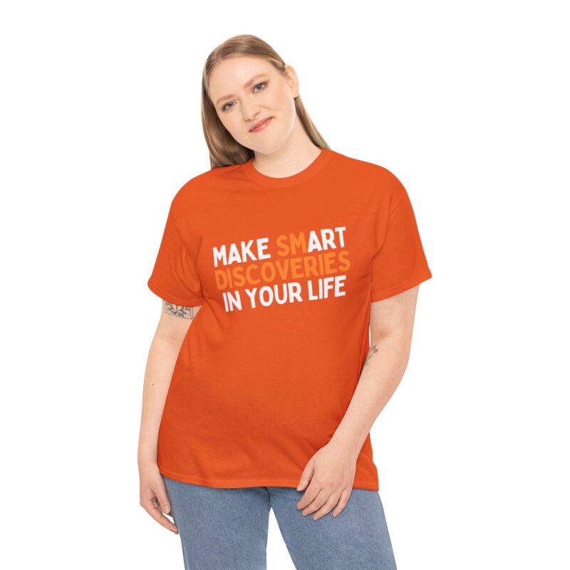 Orange Make Smart Discoveries Unisex Tee - Image 4